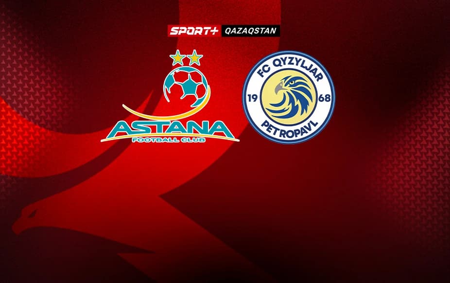 Olimpbet Қазақстан чемпионаты. Астана - Қызылжар