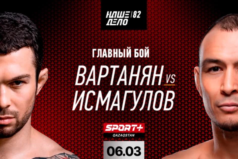Исмагулов, Naiza-ның қос чемпионы, қазақстандық жауынгерлердің жеңімпаздары «Наше дело» турнирінде өнер көрсетеді. Исмагулов - Вартанян жекпе-жегін қайдан көруге болады