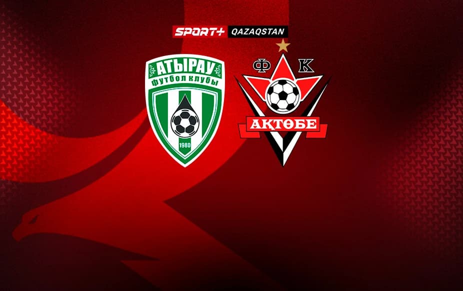 Olimpbet-Қазақстан чемпионаты. Атырау - Ақтөбе.