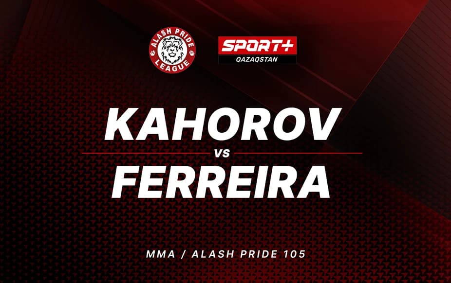 Alash Pride. FC 105: Ferreria vs Kahorov